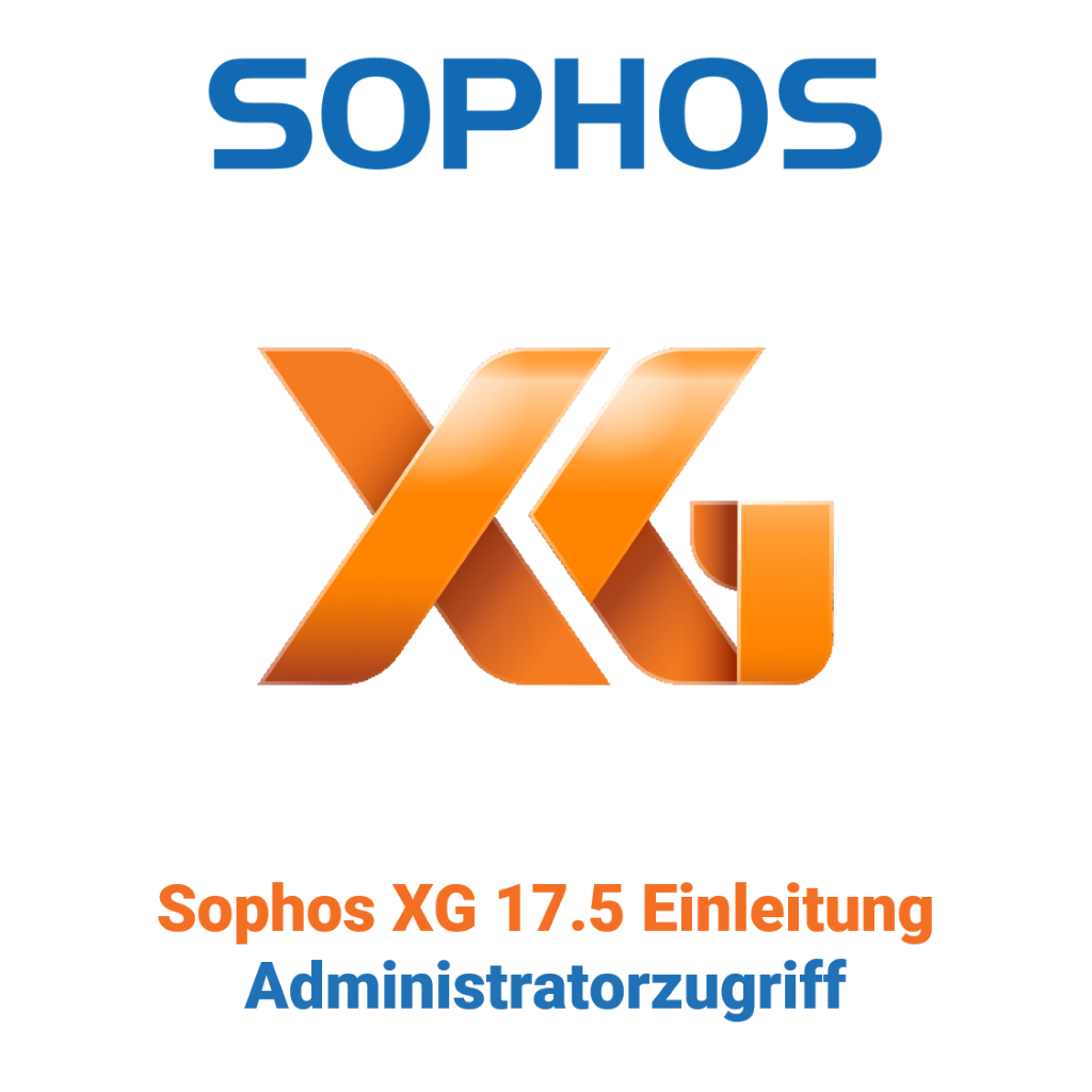 Sophos XG 17.5 wprowadzenie - dostęp administratora