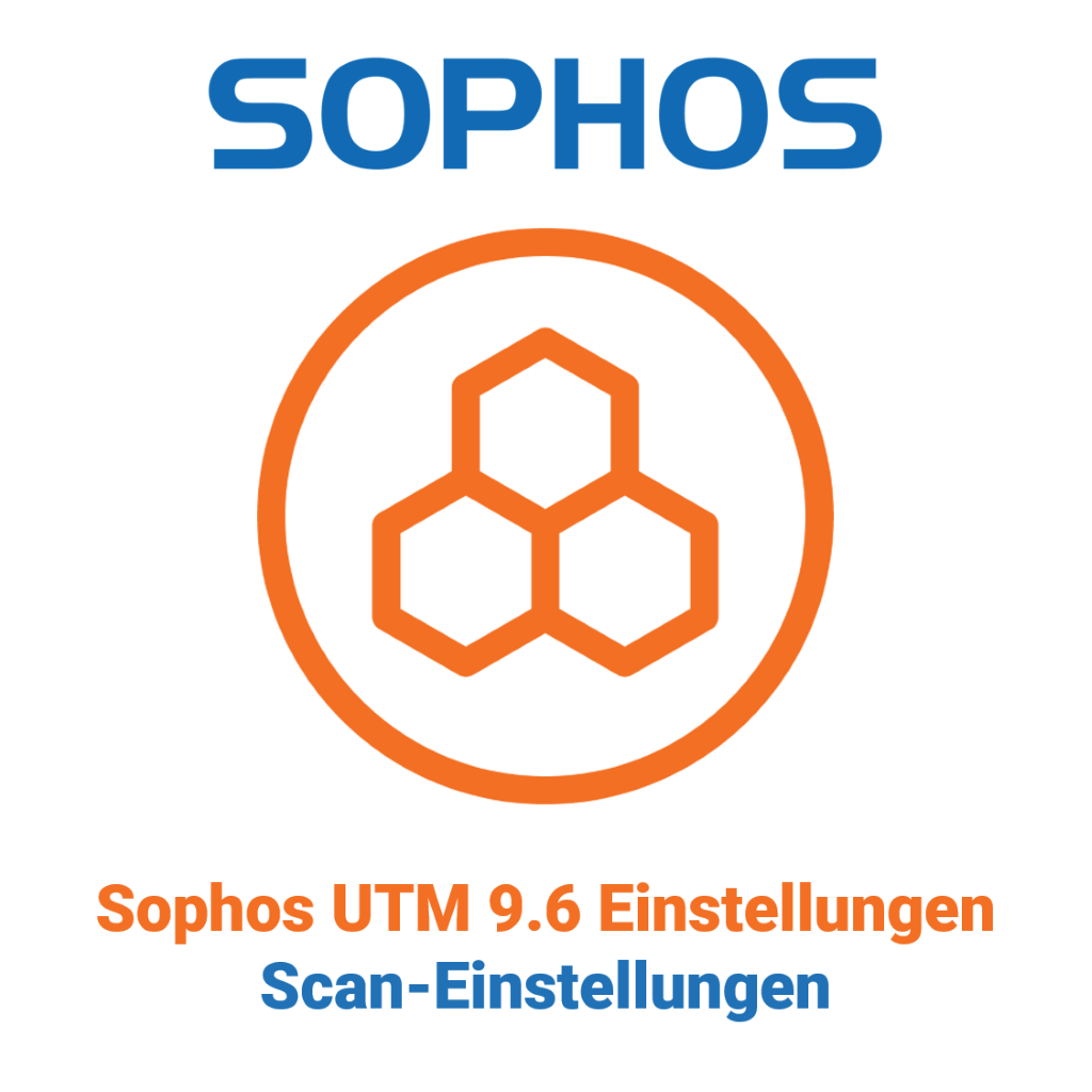 Ustawienia Sophos UTM 9.6 - ustawienia skanowania