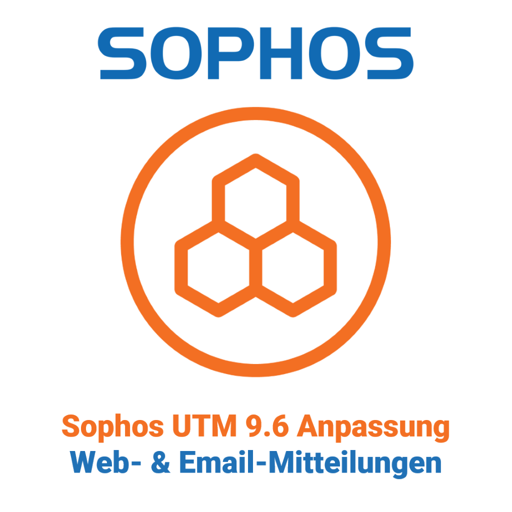 Sophos UTM 9.6 dostosowanie do potrzeb klienta - wiadomości internetowe i e-mailowe