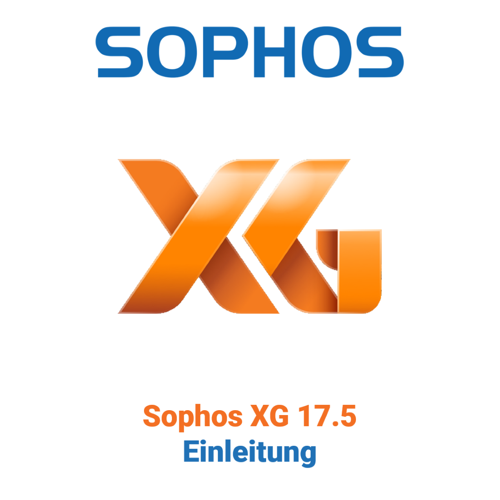 Sophos XG 17.5 - Wprowadzenie
