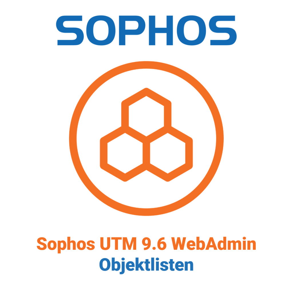 Sophos UTM 9.6 WebAdmin - listy obiektów