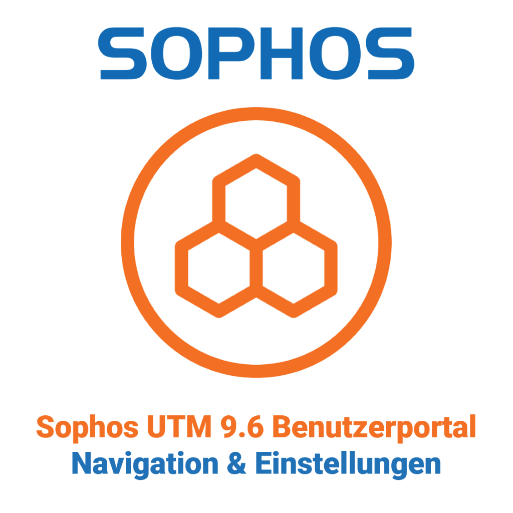 Portal użytkownika Sophos UTM 9.6 - nawigacja i ustawienia